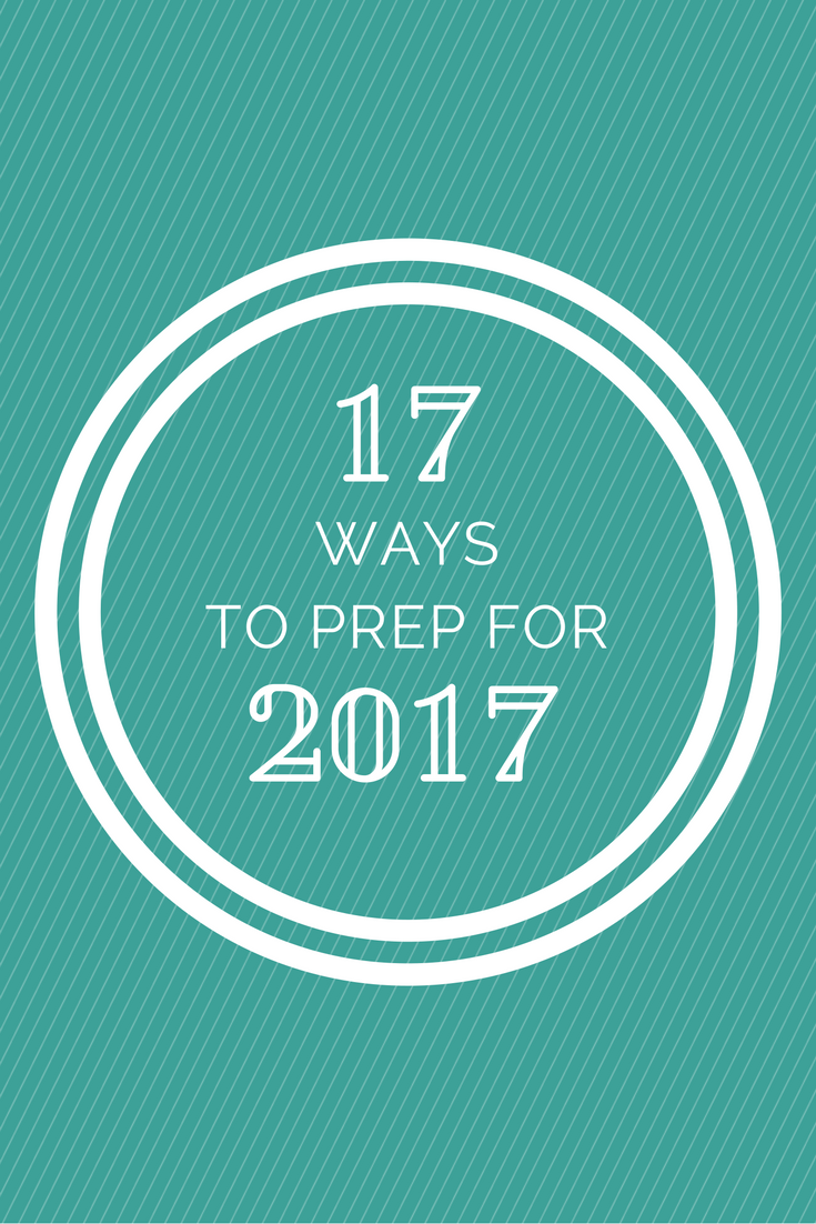 17 Ways to Prep for 2017